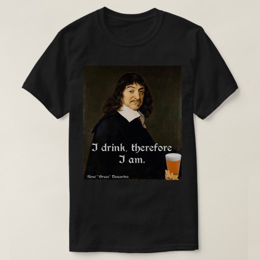 だから私はDesCartes The Phetersxを飲む Tシャツ (デザイン正面)