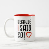 だって言ったからおもしろいことわざモダンタイポグラフィ ツートーンマグカップ (左)