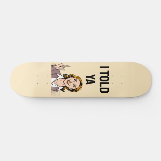 だって言ったじゃんスケートボード スケートボード (横)