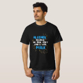 だって、いい話は牛乳から始まらない。アルコールから始まるんだ Tシャツ (正面フル)