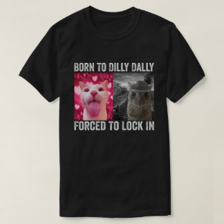 だらだらするのが好きでロックせざるを得ない猫のミーム Tシャツ