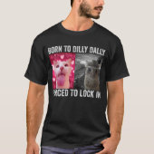 だらだらするのが好きでロックせざるを得ない猫のミーム Tシャツ (正面)