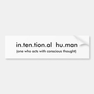 だれが反対論と…機能するかin.ten.tion.al hu.man、(1 バンパーステッカー