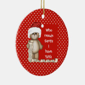 だれが必要とするサンタを… YaYaのクリスマスのオーナメント セラミックオーナメント (右)