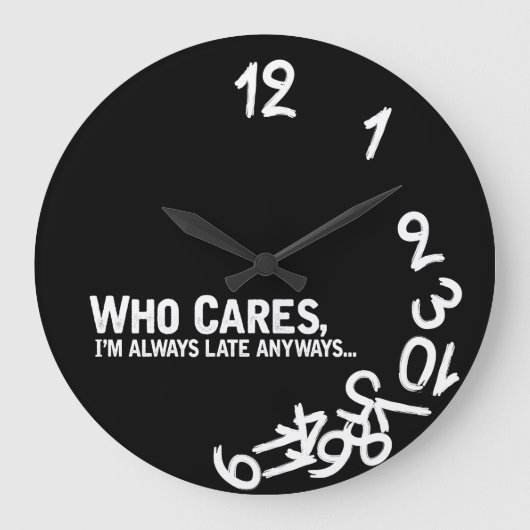 だれが気になるか、私はとにかく遅れます…常に ラージ壁時計 (正面)