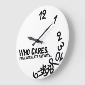 だれが気になるか、私はとにかく遅れます…常に ラージ壁時計 (傾斜)