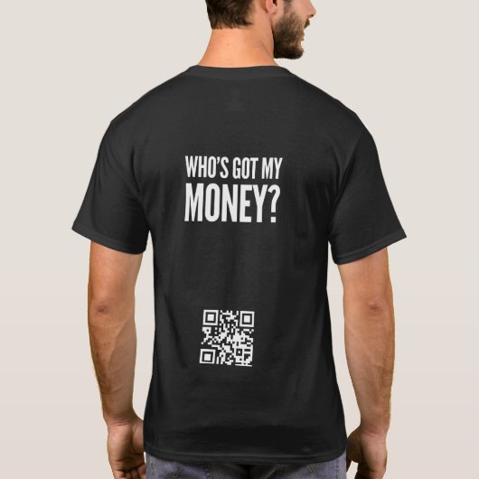 だれが私のお金を持っていますか。 やる気を起こさせるなTシャツ Tシャツ (裏面)