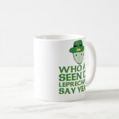 だれすべての見られたDaの小妖精がミームをええ言うか コーヒーマグカップ (正面右)