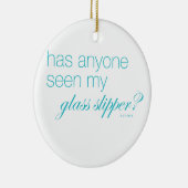 だれでも私のガラススリッパを見ましたか。 セラミックオーナメント (右)