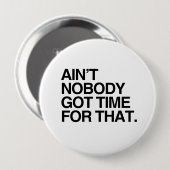だれもそれの得られた時間ありません 缶バッジ (正面&裏面)