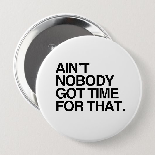 だれもそれの得られた時間ありません 缶バッジ (正面&裏面)