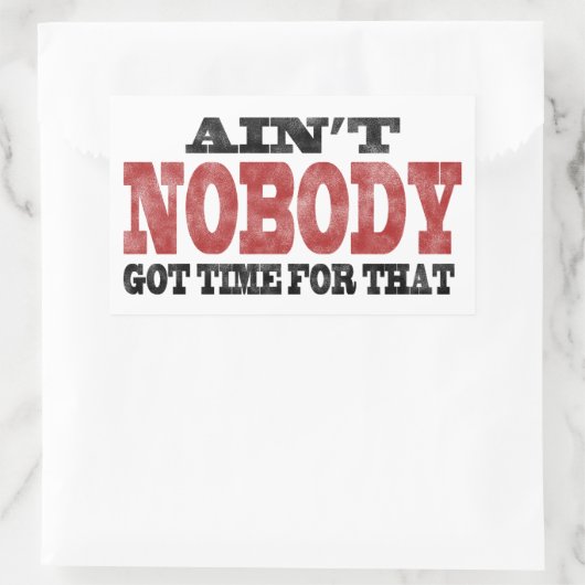 だれもそれの得られた時間ありません 長方形シール (バッグ)