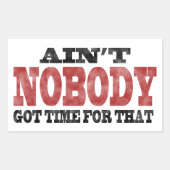 だれもそれの得られた時間ありません 長方形シール (正面)