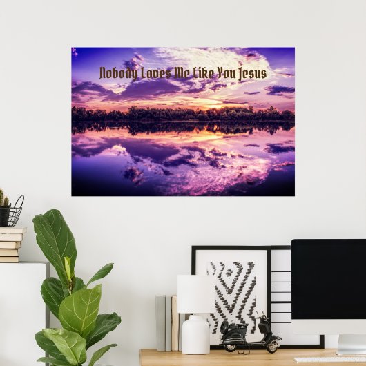 「だれもイエス様のように私を愛してくれない」 ポスター (ホームオフィス)