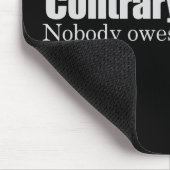 だれも何でもTシャツを負いません マウスパッド (コーナー)