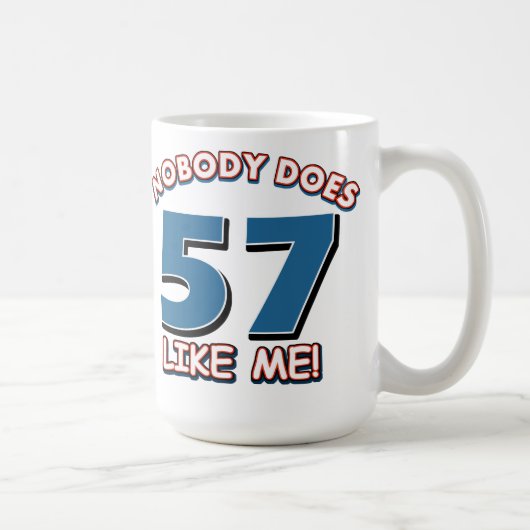 だれも私のように57をしません! コーヒーマグカップ (右)