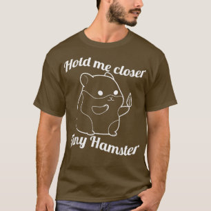 ちっぽけな豚の齧歯動物のためのより近くの小さなハムスターを保持 Tシャツ