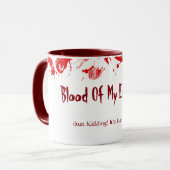 ちょうどからかっている私の敵の血! それはちょうどコーヒーです マグカップ (正面左)