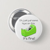 ちょうどこれにテープを置いて下さい 缶バッジ (正面&裏面)