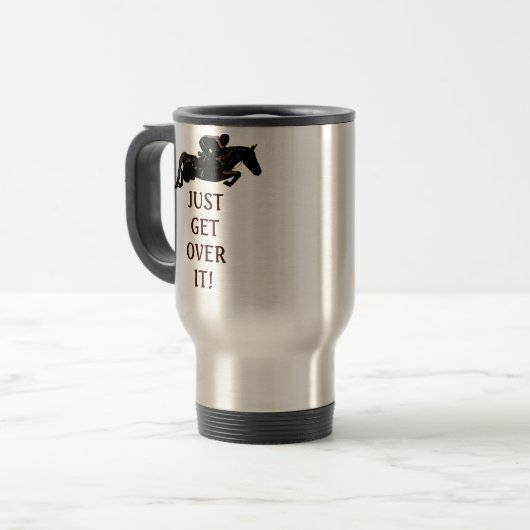 ちょうどそれを馬の跳躍のタンブラーを乗り越えて下さい トラベルマグ (正面左)