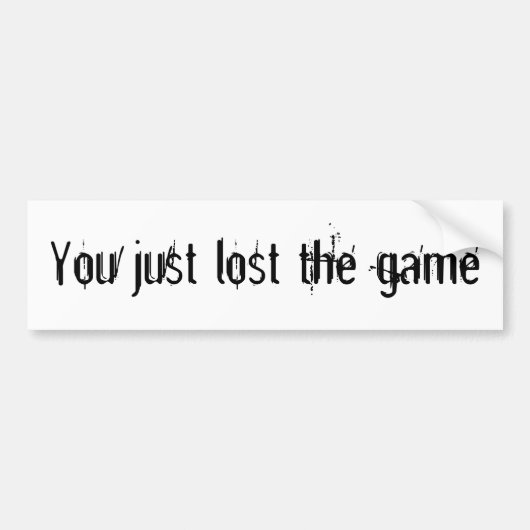 ちょうどゲームのステッカーを失った バンパーステッカー (正面)