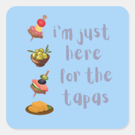 ちょうどタパスを取りに来たおもしろい スクエアシール