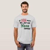 ちょうどナナに尋ねて下さい Tシャツ (正面フル)
