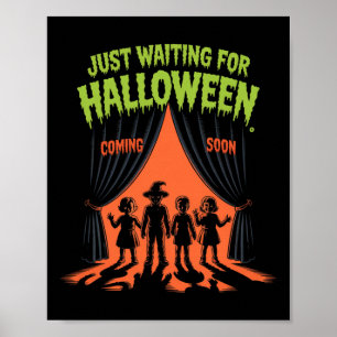 ちょうどハロウィーン面白いハロウィーン引用文Sを待っている ポスター