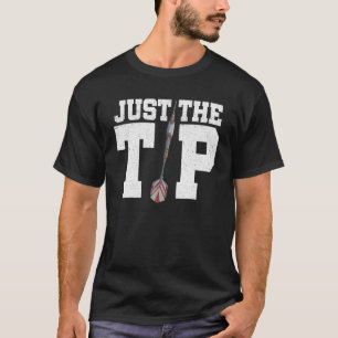 ちょうど先端ダーツプレイヤーダーツダーツプレイヤーダーツダーツダーツ Tシャツ