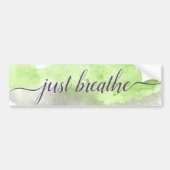 ちょうど呼吸して下さい バンパーステッカー (正面)