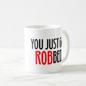 ちょうど奪われて得ました! コーヒーマグカップ (正面右)