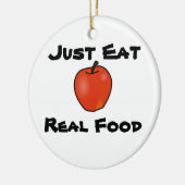 ちょうど実質の食糧を食べて下さい セラミックオーナメント (左)