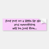 ちょうど小さい唇のglossandをすべてwi…置いて下さい バンパーステッカー (正面)