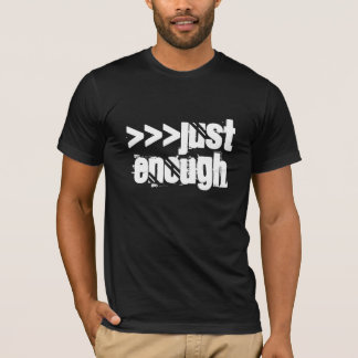 ちょうど必要なだけ Tシャツ
