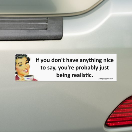 ちょうど現実的があります バンパーステッカー (車上)