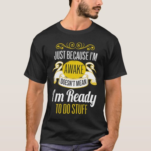 ちょうど私が目を覚ましている10代の若者10代 Tシャツ (正面)