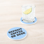ちょうど私の机のコーヒーを残し、遠くにに行って下さい コースター (側面)
