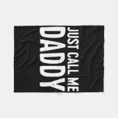 ちょうど私をダディーシャツパパメンファーザーデーと呼ぶ フリースブランケット (正面(横))