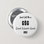 ちょうど私を卒業生の学校の卒業生と電話して下さい 缶バッジ (正面&裏面)