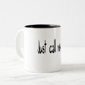 ちょうど私を神と-コーヒーおよび茶マグ電話して下さい ツートーンマグカップ (正面左)