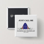 ちょうど私を重要統計的に電話して下さい 缶バッジ (正面&裏面)