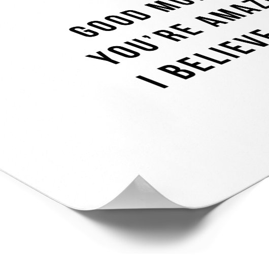 ちょうど誰も今日こんにちは良い朝あなたに言わなかった場合 ポスター (角)