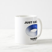 ちょうど電話して下さい私をトルス(青いトルスの地勢学)と コーヒーマグカップ (正面右)