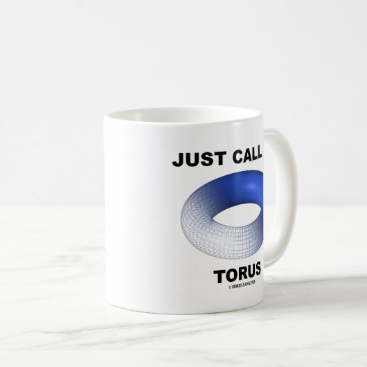 ちょうど電話して下さい私をトルス(青いトルスの地勢学)と コーヒーマグカップ (正面右)