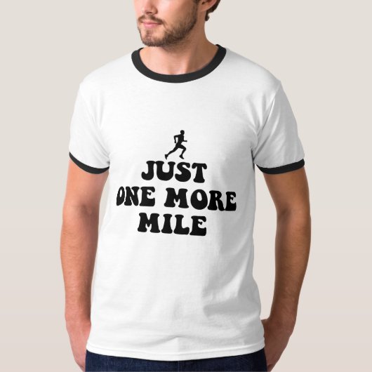 ちょうど1つのより多くのマイル Tシャツ (正面)