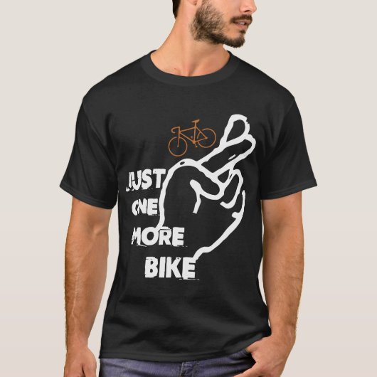 ちょうど1台のより多くのバイクのTシャツ Tシャツ (正面)