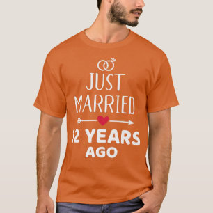 ちょうど12年前に結婚しました 12周年記念 Tシャツ
