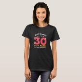 ちょうど30歳のパーティーを午後9時おもしろい30歳の誕生日まで Tシャツ (正面フル)