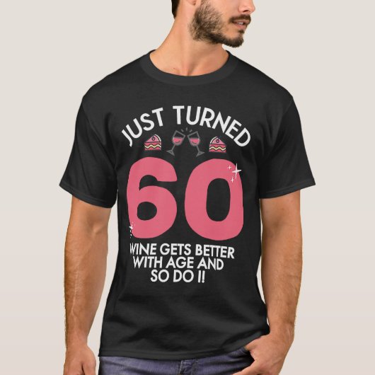 ちょうど60歳で60誕生日良くなった Tシャツ (正面)