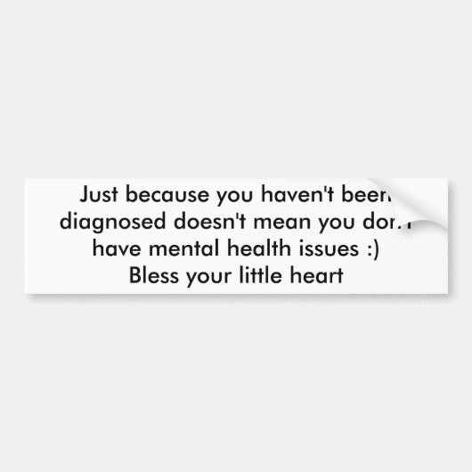 ちょうど…診断されなかったので バンパーステッカー (正面)